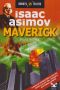 [Isaac Asimov's Robot City: Robots and Aliens 05] • Maverick